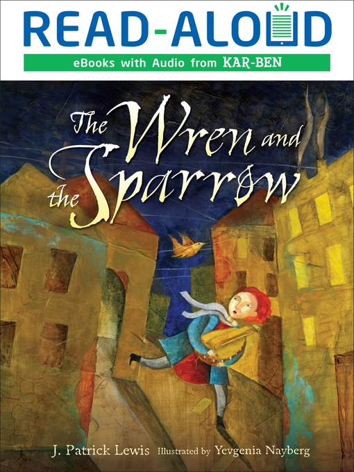Title details for The Wren and the Sparrow by J. Patrick Lewis - Available